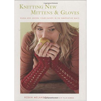KNITTING NEW MITTENS & GLOVES - The Knit Studio