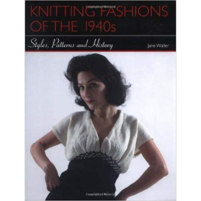 KNITTING FASHIONS OF THE 1940S - The Knit Studio