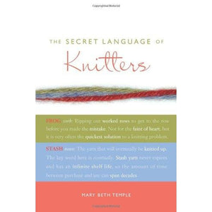 SECRET LANGUAGE OF KNITTERS - The Knit Studio