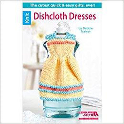 DISHCLOTH DRESSES - The Knit Studio