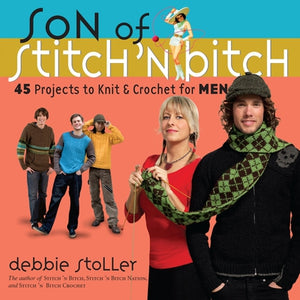 SON OF STITCH AND BITCH - The Knit Studio