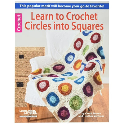 LEARN TO CROCHET CIRCLES INTO SQUARES - The Knit Studio