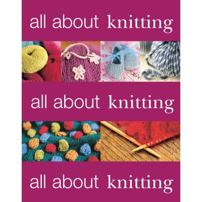 ALL ABOUT KNITTING - The Knit Studio