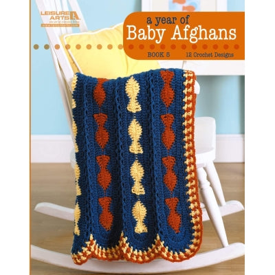 A YEAR OF BABY AFGHANS BOOK 5 - The Knit Studio