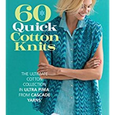 60 QUICK COTTON KNITS - The Knit Studio