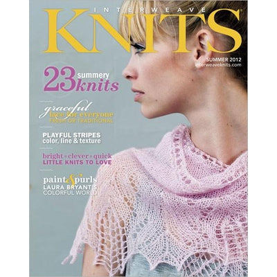 INTERWEAVE KNITS SUMMER 2012 - The Knit Studio